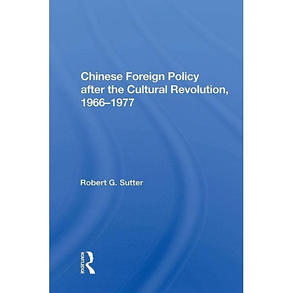 Chinese Foreign Policy, Robert G. Sutter