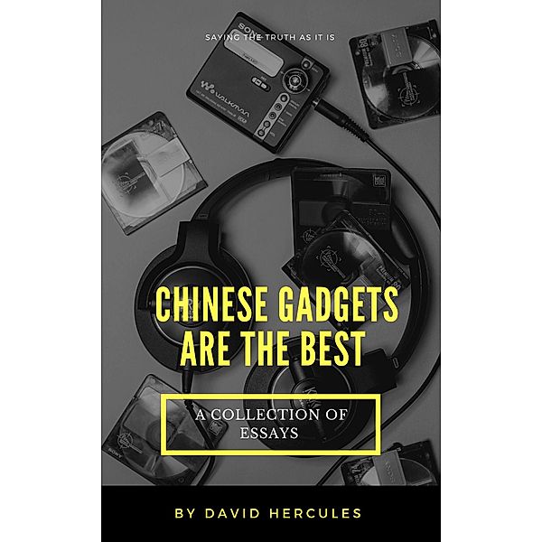 Chinese Gadgets are the Best, David Hercules