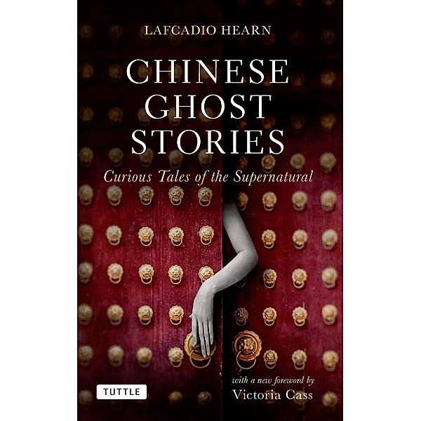 Chinese Ghost Stories, Lafcadio Hearn