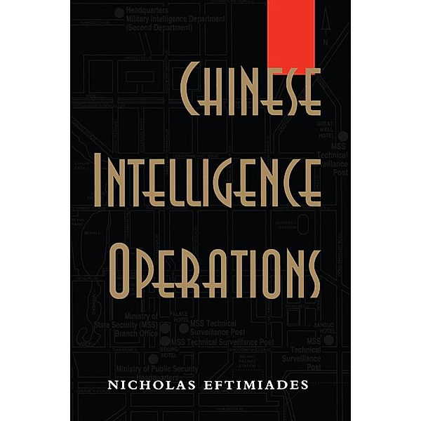 Chinese Intelligence Operations, Nicholas Eftimiades