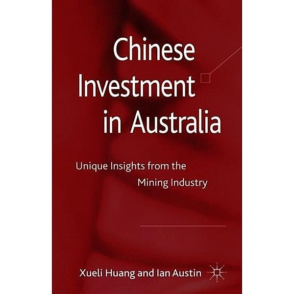 Chinese Investment in Australia, X. Huang, Ian Austin
