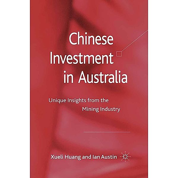Chinese Investment in Australia, X. Huang, I. Austin