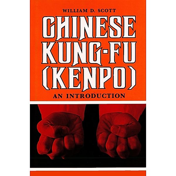 Chinese Kung-Fu (Kenpo), William D. Scott