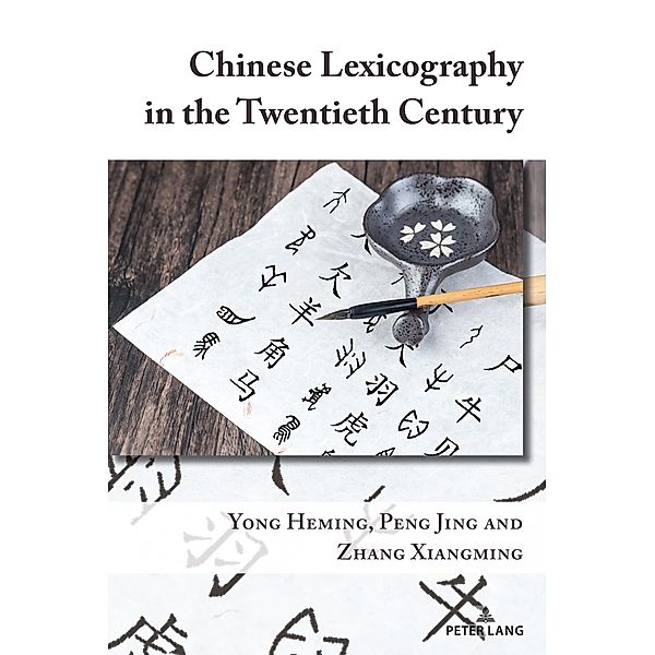 Chinese Lexicography in the Twentieth Century, Peng Jing, Heming Yong, Zhang Xiangming