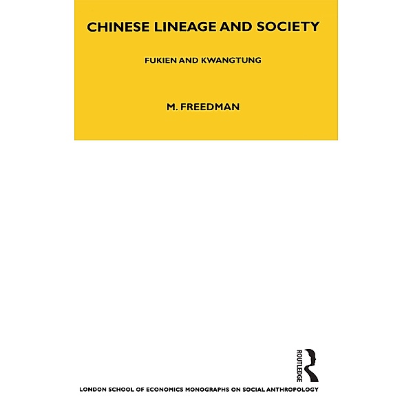 Chinese Lineage and Society, Maurice Freedman