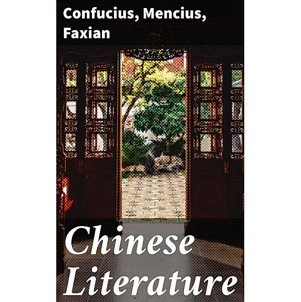 Chinese Literature, Faxian, Confucius, Mencius