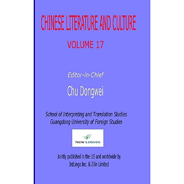 Chinese Literature and Culture Volume 17 / Chinese Literature and Culture, Dongwei Chu