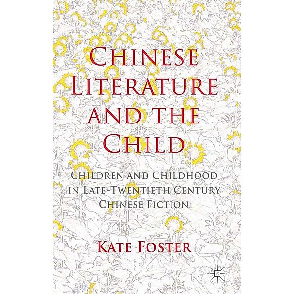 Chinese Literature and the Child, K. Foster
