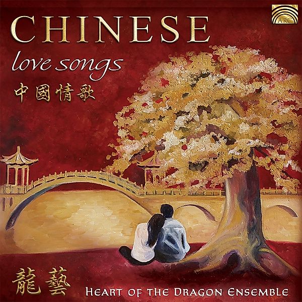 Chinese Love Songs, Heart of the Dragon Ensemble