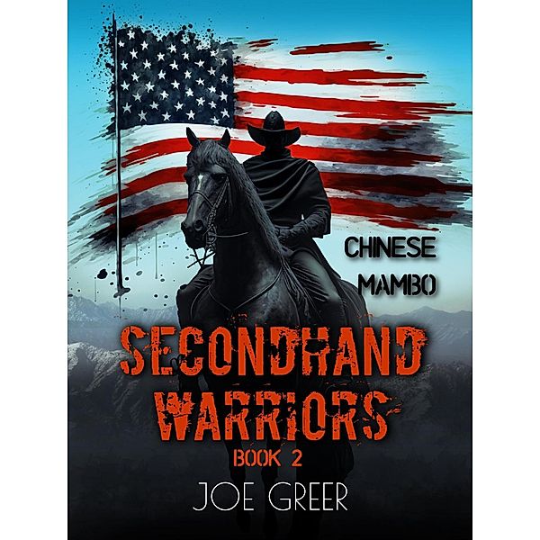 Chinese Mambo (Secondhand Warriors, #2) / Secondhand Warriors, Joe Greer