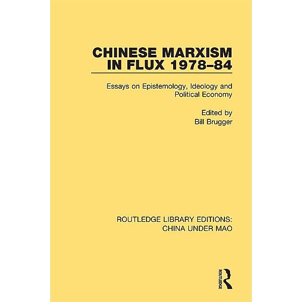 Chinese Marxism in Flux 1978-84