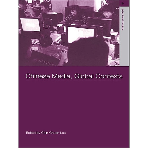 Chinese Media, Global Contexts, Lee Chin-Chuan