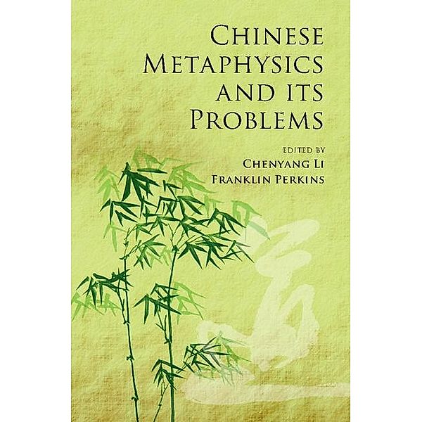 Chinese Metaphysics and its Problems