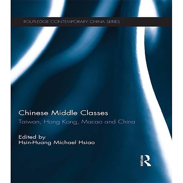 Chinese Middle Classes / Routledge Contemporary China Series