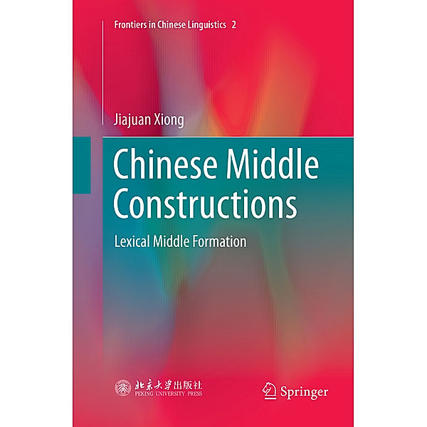 Chinese Middle Constructions, Jiajuan Xiong