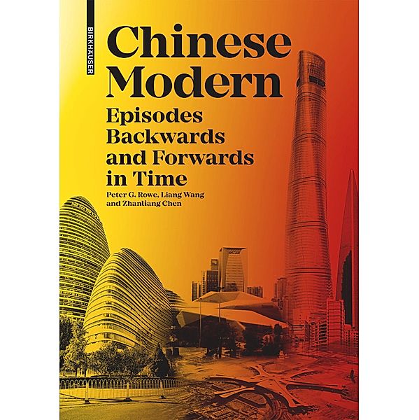 Chinese Modern, Peter G. Rowe