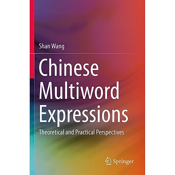 Chinese Multiword Expressions, Shan Wang