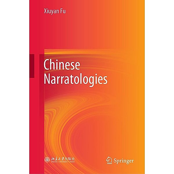 Chinese Narratologies, Xiuyan Fu