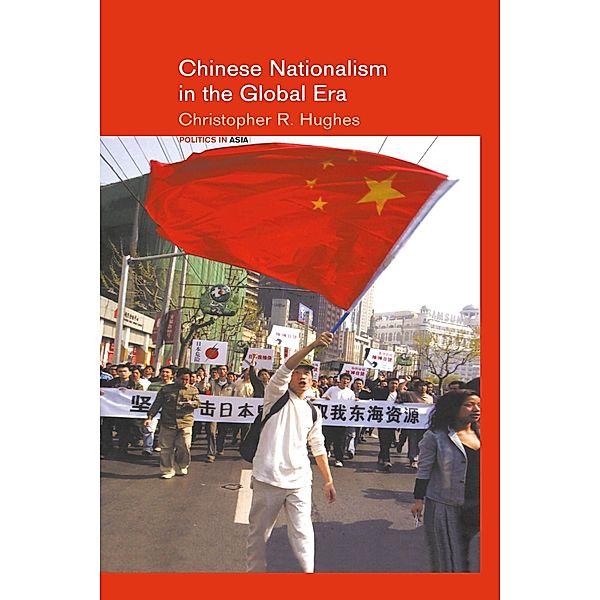 Chinese Nationalism in the Global Era, Christopher R. Hughes