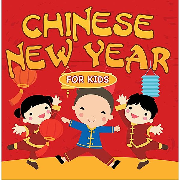 Chinese New Year For Kids / Baby Professor, Baby
