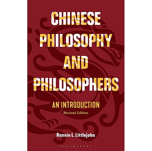 Chinese Philosophy and Philosophers, Ronnie L. Littlejohn