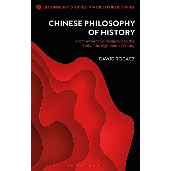 Chinese Philosophy of History, Dawid Rogacz