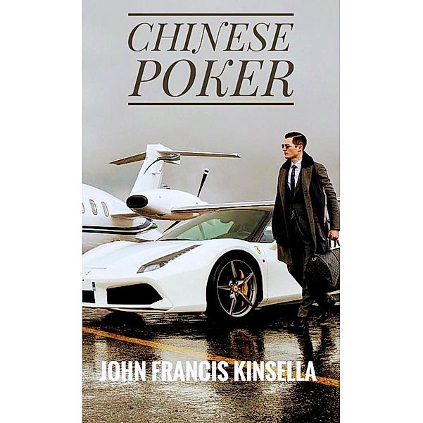 Chinese Poker, John Francis Kinsella