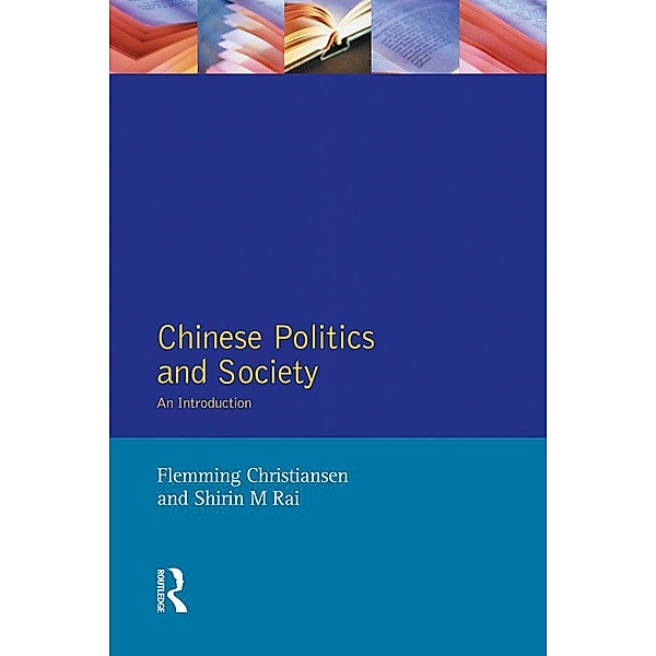 Chinese Politics and Society, Flemming Christiansen, Shirin M. Rai