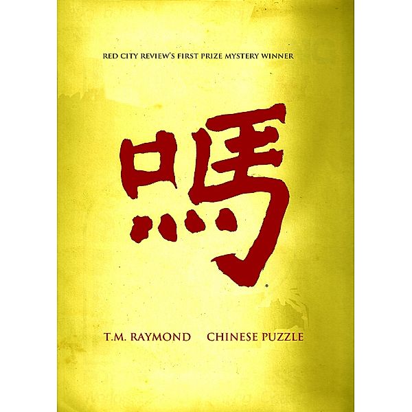 Chinese Puzzle (No Sin Mysteries, #1) / No Sin Mysteries, T. M. Raymond