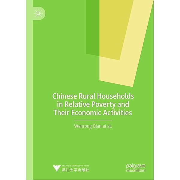 Chinese Rural Households in Relative Poverty and Their Economic Activities / Progress in Mathematics, Wenrong Qian