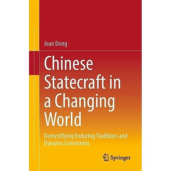 Chinese Statecraft in a Changing World, Jean Dong