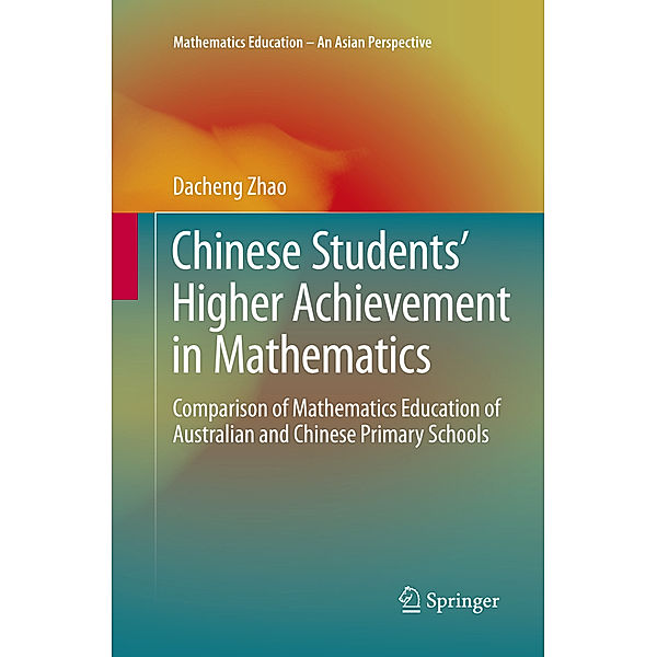 Chinese Students' Higher Achievement in Mathematics, Dacheng Zhao