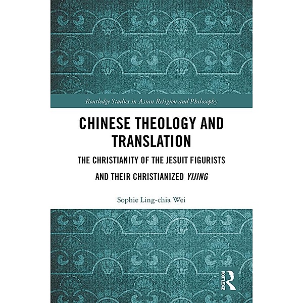Chinese Theology and Translation, Sophie Ling-Chia Wei