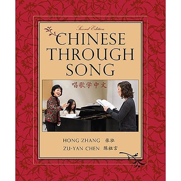 Chinese through Song, Second Edition, Hong Zhang, Zu-Yan Chen