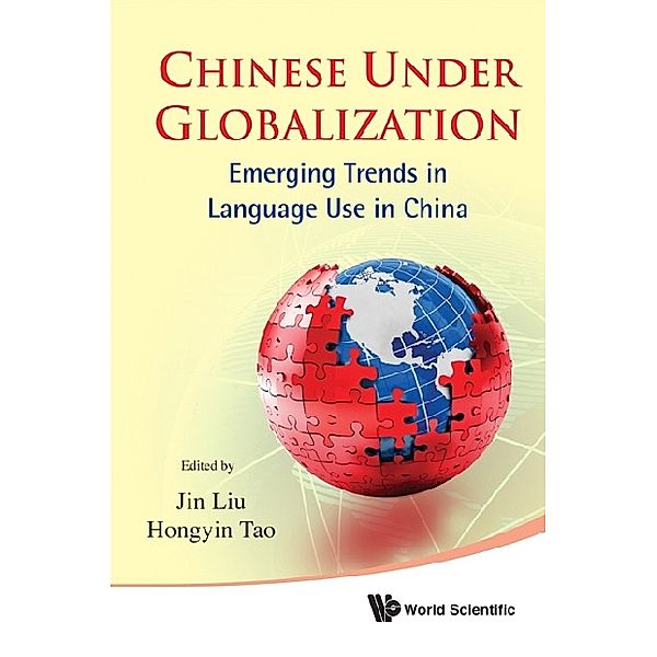 Chinese Under Globalization: Emerging Trends In Language Use In China