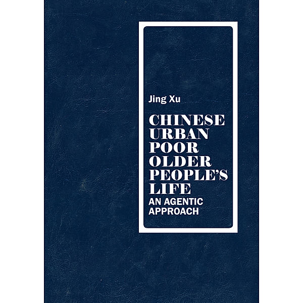 Chinese urban poor older people's life, Jing Xu