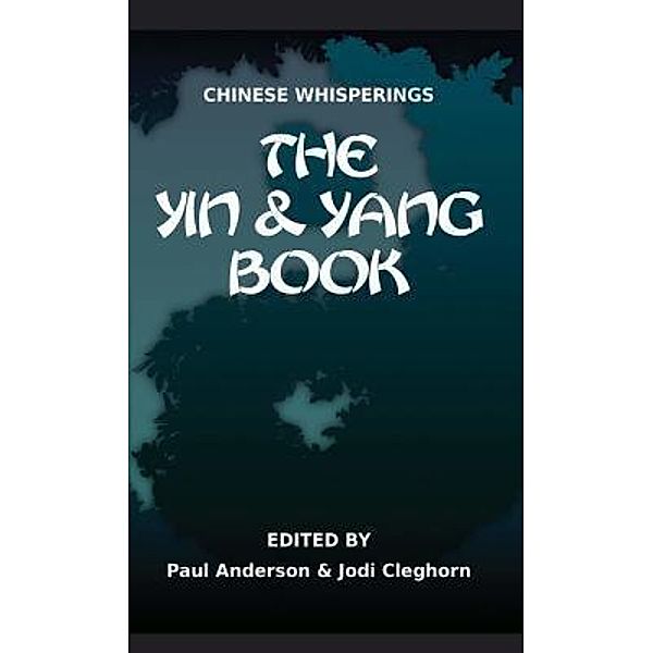 Chinese Whisperings: 2 The Yin and Yang Book