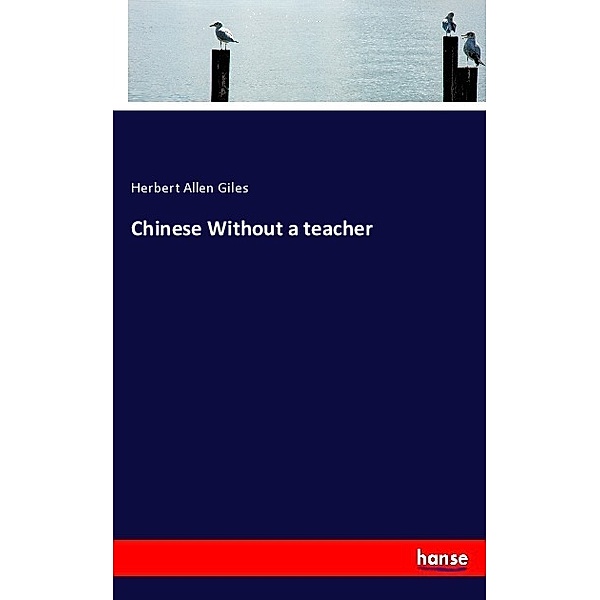 Chinese Without a teacher, Herbert Allen Giles