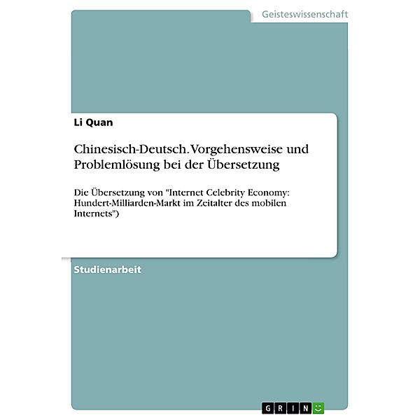 Chinesisch-Deutsch. Vorgehensweise und Problemlösung bei der Übersetzung, Li Quan