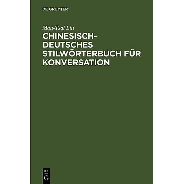 Chinesisch-Deutsches Stilwörterbuch für Konversation, Mau-Tsai Liu