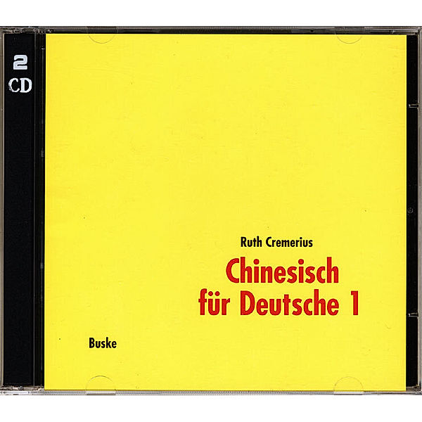 Chinesisch für Deutsche 1. 2 Begleit-CDs.Bd.1,Audio-CD, Ruth Cremerius