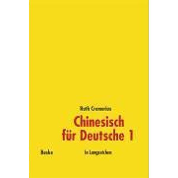 Chinesisch für Deutsche 1 (in Langzeichen), Ruth Cremerius