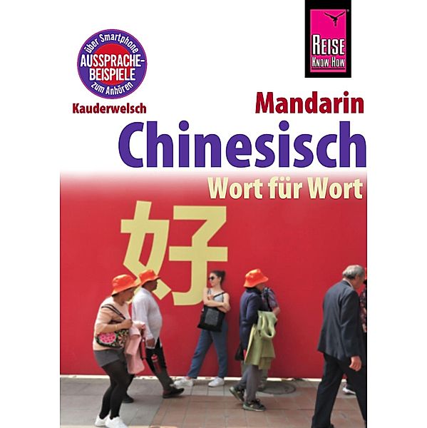Chinesisch (Mandarin) - Wort für Wort / Kauderwelsch Bd.14, Marie-Luise Latsch, Helmut Forster-Latsch