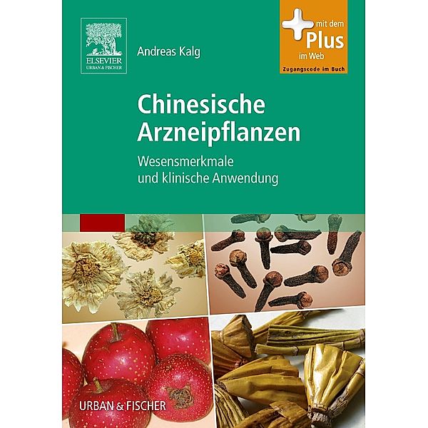 Chinesische Arzneipflanzen, Andreas Kalg