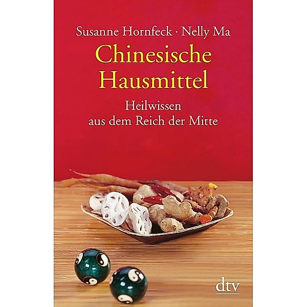 Chinesische Hausmittel, Susanne Hornfeck, Nelly Ma