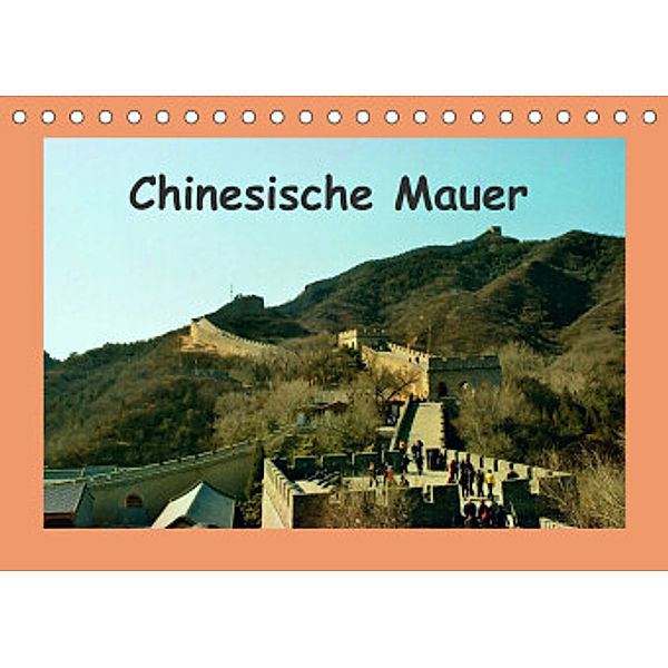 Chinesische Mauer (Tischkalender 2022 DIN A5 quer), Helmut Schneller