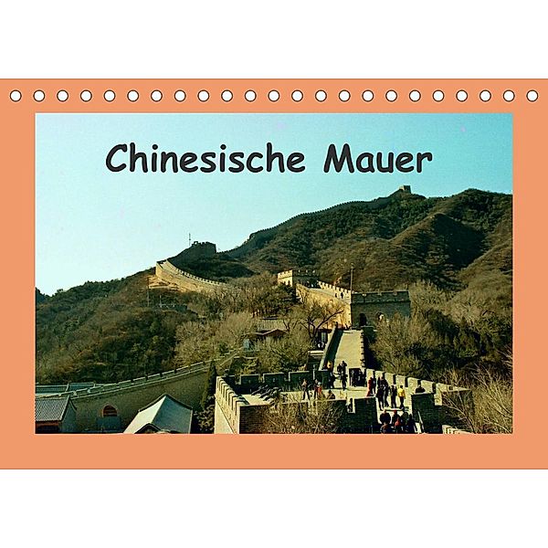 Chinesische Mauer (Tischkalender 2023 DIN A5 quer), Helmut Schneller