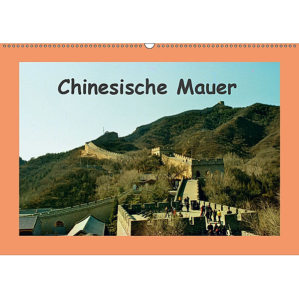 Chinesische Mauer (Wandkalender 2019 DIN A2 quer), Helmut Schneller