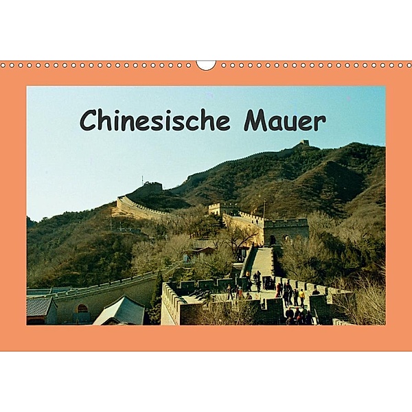 Chinesische Mauer (Wandkalender 2020 DIN A3 quer), Helmut Schneller