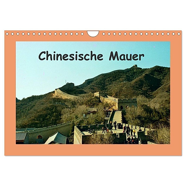 Chinesische Mauer (Wandkalender 2024 DIN A4 quer), CALVENDO Monatskalender, Helmut Schneller